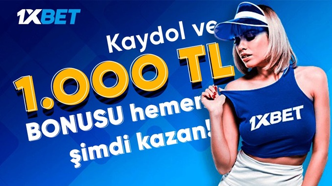 1xbet İlk Üyelik Bonusu 1.000 TL Olarak Güncellendi